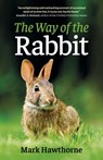 The Way of the Rabbit - Mark Hawthorne - 9781789047936