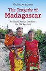 Tragedy of Madagascar - Nathaniel Adams - 9781789048759