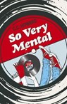 So Very Mental - C.C. Howard - 9781789049206
