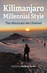 Kilimanjaro Millennial Style - Rodney Parks - 9781789049572