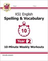 KS1 Year 2 English 10-Minute Weekly Workouts: Spelling & Vocabulary - CGP Books - 9781789082944