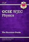 WJEC GCSE Physics Revision Guide (with Online Edition): for the 2025 and 2026 exams - CGP Books - 9781789083439