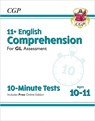 11+ GL 10-Minute Tests: English Comprehension - Ages 10-11 Book 1 (with Online Edition): for the 2025 exams - CGP Books - 9781789086898