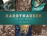 Harryhausen: The Lost Movies - John Walsh - 9781789091106
