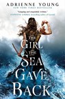 The Girl the Sea Gave Back - Adrienne Young - 9781789091298
