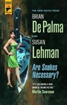 Are Snakes Necessary? - Brian de Palma ; Susan Lehman - 9781789091458