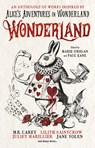 Wonderland: An Anthology - Marie O'Regan ; Paul Kane ; Angela Slatter ; James Lovegrove - 9781789091489