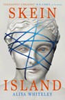 Skein Island - Aliya Whiteley - 9781789091526