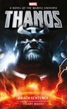 Marvel novels - Thanos: Death Sentence - Stuart Moore - 9781789092424