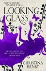 Looking Glass - Christina Henry - 9781789092868
