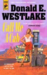 Call Me a Cab - Donald E Westlake - 9781789098181