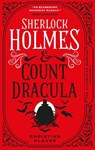 The Classified Dossier - Sherlock Holmes and Count Dracula - Christian Klaver - 9781789099287