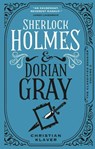 Sherlock Holmes and Dorian Gray - Christian Klaver - 9781789099300