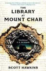 The Library at Mount Char - Scott Hawkins - 9781789099867