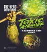 The Toxic Avenger: The Art and Making of the Movie - Dan Jolin - 9781789099904
