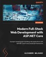 Modern Full-Stack Web Development with ASP.NET Core - Alexandre Malavasi - 9781789132786