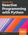 Hands-On Reactive Programming with Python - Romain Picard - 9781789138726