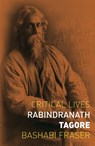 Rabindranath Tagore - Bashabi Fraser - 9781789141498