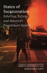 States of Incarceration - Jarrod Shanahan ; Zhandarka Kurti - 9781789146660