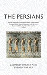 The Persians - Geoffrey Parker ; Brenda Parker - 9781789146899