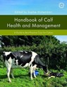 Handbook of Calf Health and Management - Sophie Mahendran - 9781789181340