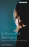 In Pursuit of Belonging - Susan Beth Rottmann - 9781789202694