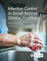 Infection Control in Small Animal Clinical Practice - Fergus (Willows Veterinary Centre) Allerton ; Kelly (Royal (Dick) School of Veterinary Studies Bowlt Blacklock - 9781789244953