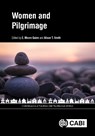 Women and Pilgrimage - E. Moore (College of Charleston SC Quinn ; Alison T. (The Citadel in Charleston Smith - 9781789249392