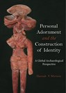 Personal Adornment and the Construction of Identity - Hannah V. Mattson - 9781789255959