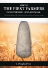 Seeking the First Farmers in Western Sjælland, Denmark - T Douglas Price - 9781789257656