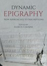 Dynamic Epigraphy - Eleri H Cousins - 9781789257892