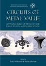 Circuits of Metal Value - Toby C Wilkinson ; Susan Sherratt - 9781789259612
