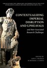 Contextualizing Imperial Disruption and Upheavals and their Associated Research Challenges - Jane E Francis ; Michael J Curtis - 9781789259988