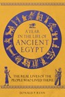 A Year in the Life of Ancient Egypt - Dr Donald P. Ryan - 9781789293654