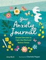 Your Anxiety Journal - Amy Birch - 9781789294682