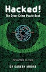 Hacked! - Dr Gareth Moore - 9781789294729