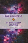 The Universe in Bite-sized Chunks - Colin Stuart - 9781789295023