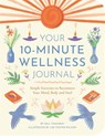 Your 10-Minute Wellness Journal - Gill Thackray - 9781789296167