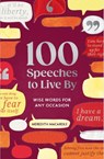 100 Speeches to Live By - Meredith MacArdle - 9781789298635