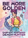 Be More Golden - Jenna Guillaume - 9781789299625