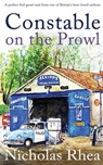 CONSTABLE ON THE PROWL a perfect feel-good read from one of Britain's best-loved authors - Nicholas Rhea - 9781789313680