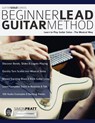 The Beginner Lead Guitar Method - Simon Pratt ; Joseph Alexander - 9781789330595