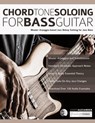 Chord Tone Soloing for Bass Guitar - Joseph Alexander - 9781789330700