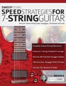 Sweep Picking Speed Strategies For 7-String Guitar - BROOKS,  Chris ; Alexander, Joseph - 9781789330793