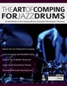 The Art of Comping for Jazz Drums - Buster Birch - 9781789334043