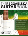 The Reggae & Ska Guitar Book - Daryl Kellie ; Joseph Alexander - 9781789334111