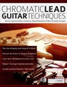 Chromatic Lead Guitar Techniques - Shaun Baxter ; Joseph Alexander - 9781789334210