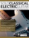 Solo Classical Electric Guitar - Rob Thorpe ; Joseph Alexander - 9781789334340