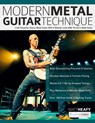 Modern Metal Guitar Technique - Matt Heafy ; Tim Pettingale ; Joseph Alexander - 9781789334609