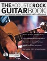 The Acoustic Rock Guitar Book - Stuart Ryan ; Joseph Alexander - 9781789334661